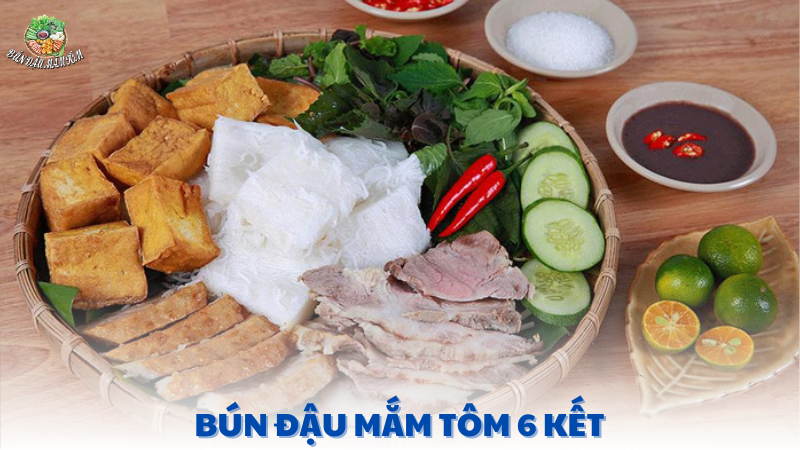 bún đậu mắm tôm 6 kết